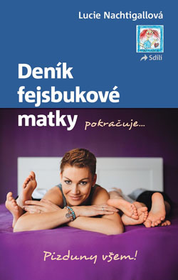 Deník fejsbukové matky pokračuje